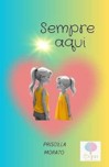 Capa do livro Sempre Aqui